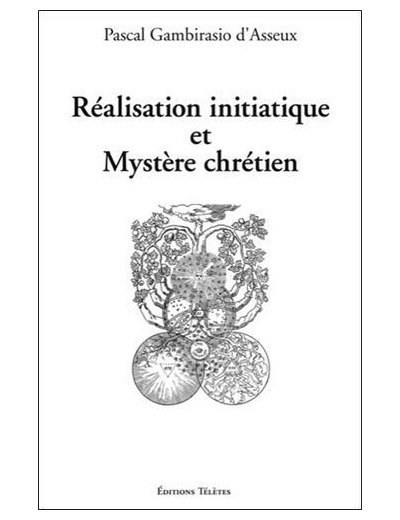 Réalisation initiatique et mystère chrétien