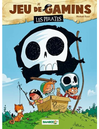 Jeu de gamins - tome 01 - Les pirates