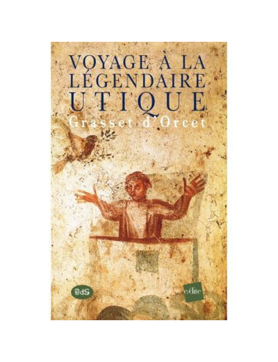 Voyage à la légendaire Utique