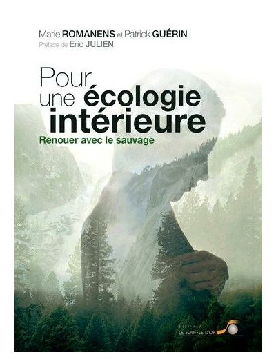 Pour une écologie intérieure - Renouer avec le sauvage