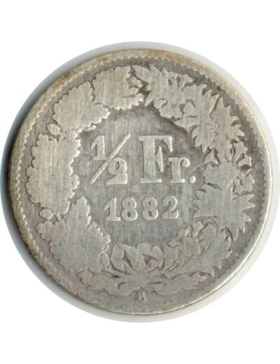 SUISSE 1/2 FRANC 1882 B B+
