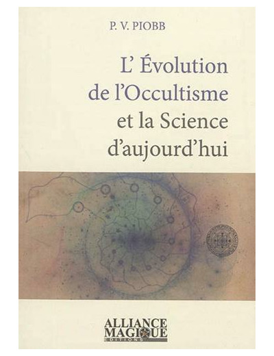 L'évolution de l'occultisme et la science d'aujourd'hui