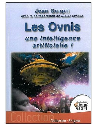 Les Ovnis : une intelligence artificielle !