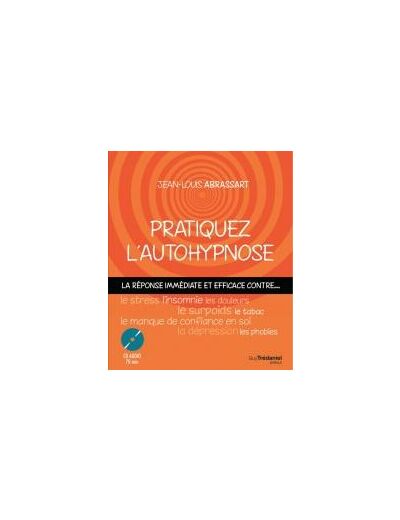 Pratiquez l'autohypnose (CD)