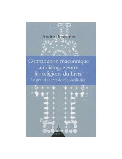 Contribution maçonnique au dialogue entre les religions du Livre