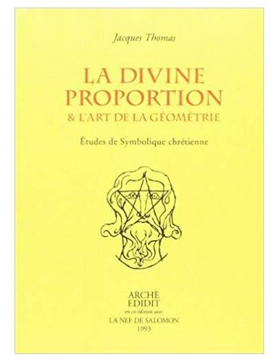 La divine proportion et l'art de la géométrie, Etude de Symbolique chrétienne