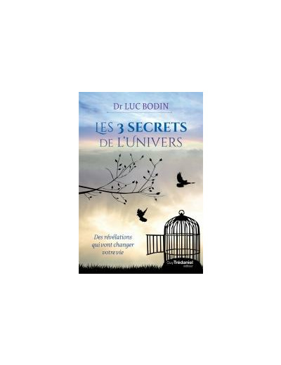 Les 3 secrets de l'Univers