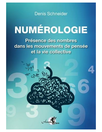 Numérologie - Présence des nombres dans les mouvements de pensée et la vie collective