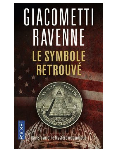 Le symbole retrouvé - Dan Brown et le Mystère Maçonnique