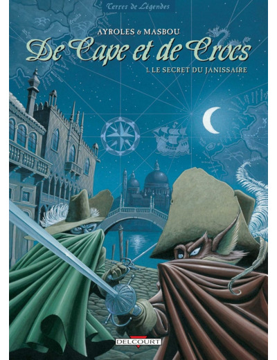 DE CAPE ET DE CROCS T01 - LE SECRET DU JANISSAIRE
