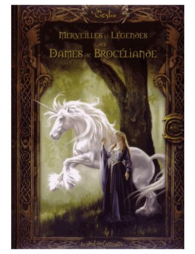 Merveilles et légendes des dames de Brocéliande