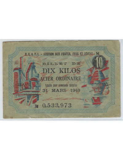 BILLET DE 10 KILOS ACIER ORDINAIRE O.C.R.P.I. 31 MARS 1949 SERIE JM TTB N2