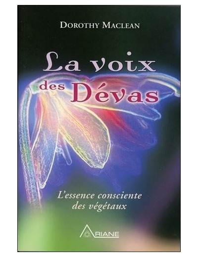 La voix des Devas - L'essence consciente des végétaux