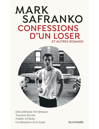 CONFESSIONS D'UN LOSER ET AUTRES ROMANS