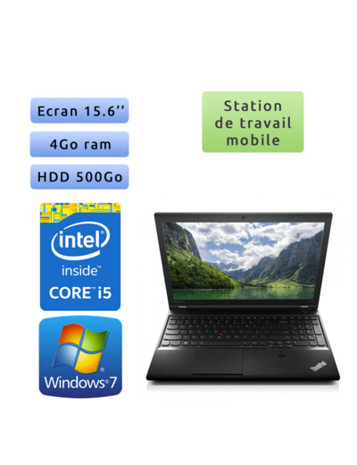 Lenovo ThinkPad L540 - Windows 7 - i5 4Go 500Go - 15.6 - Ordinateur Portable Workstation PC