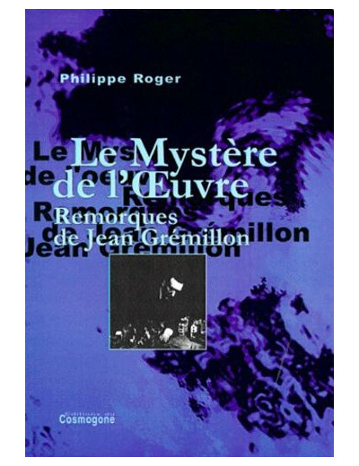 Le Mystère de l'Oeuvre - Remorques de Jean Grémillon