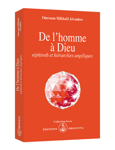 De l'homme à Dieu - Séphiroth et hiérarchies angéliques