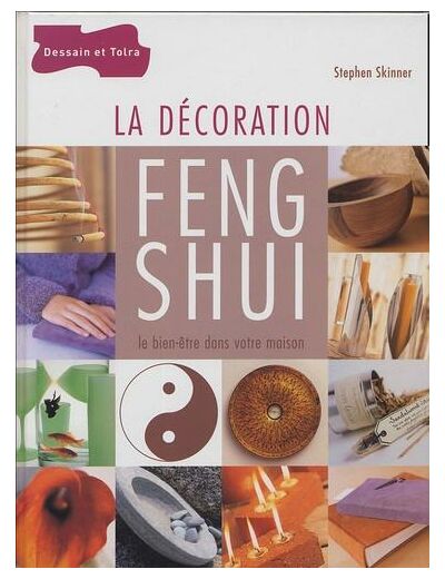 La décoration Feng Shui - Le bien-être dans votre maison