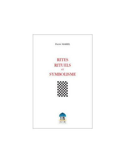 RITES, RITUELS ET SYMBOLISME