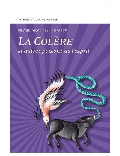 La colère et autres poisons de l'esprit