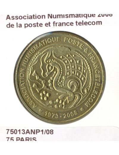 75 PARIS ASSOCIATION NUMISMATIQUE DE LA POSTE ET FRANCE TELECOM 2008 SUP-