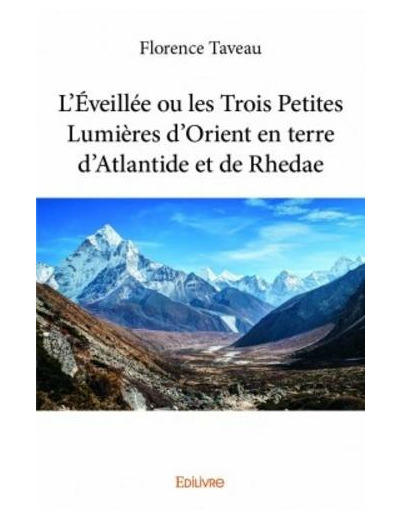 L'éveillée - Ou les trois petites lumières d'orient en terre d'Atlantide et de Rhedae