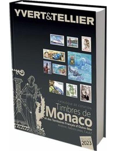 YVERT ET TELLIER TOME 1BIS 2023 DES TIMBRES DE MONACO ET DES TOM