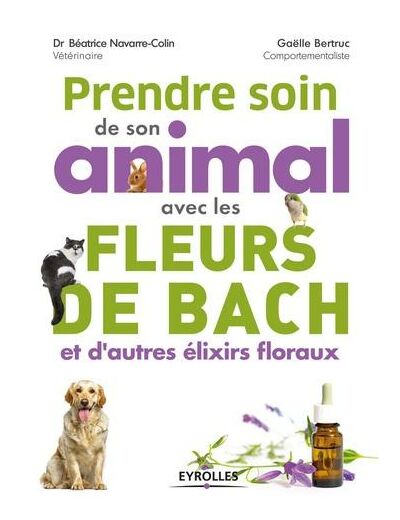 Prendre soin de son animal avec les fleurs de Bach et d'autres élixirs floraux