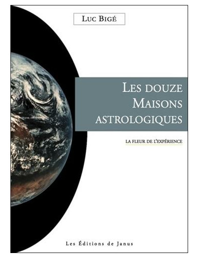 Les douze maisons astrologiques : la fleur de l'expérience