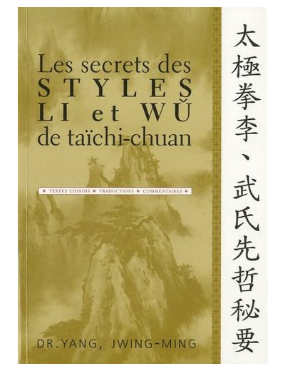 Les secrets des styles Li et Wu de taïchi-chuan