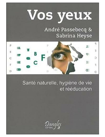 Vos yeux - Santé naturelle, hygiène de vie et rééducation