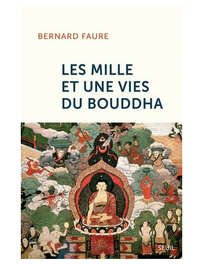 Les mille et une vies du Bouddha