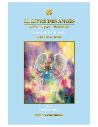 Le livre des anges Tome 4- Le chemin du destin