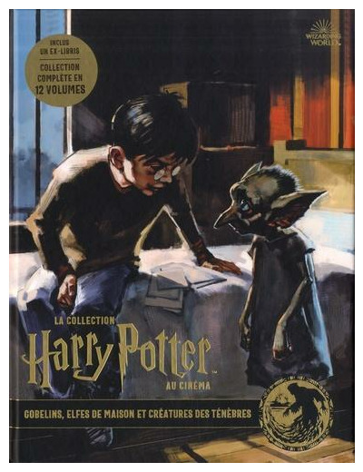 La collection Harry Potter au cinéma tome 9- Elfes de maison et créatures de ténèbres