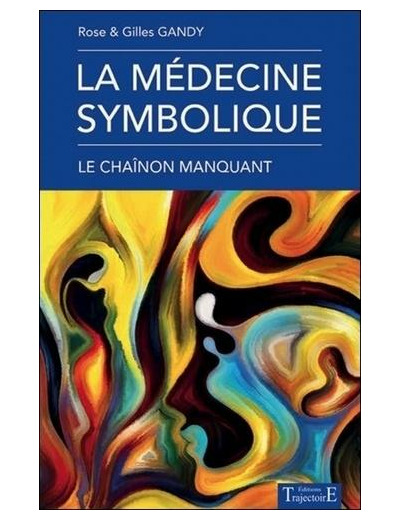 La médecine symbolique, le chaînon manquant