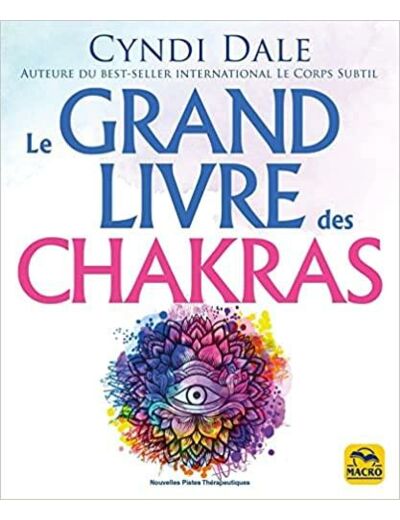 Le grand livre des chakras