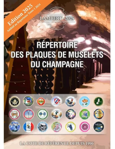 REPERTOIRE LAMBERT 2025 des plaques de muselets du champagne Additif Tome 1