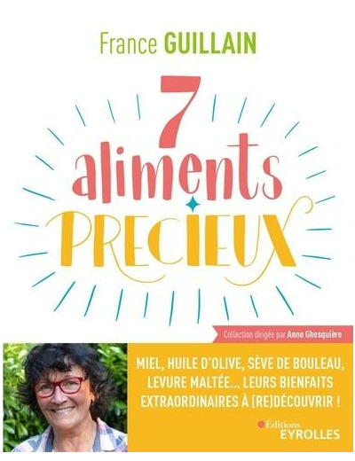 Les 7 aliments précieux