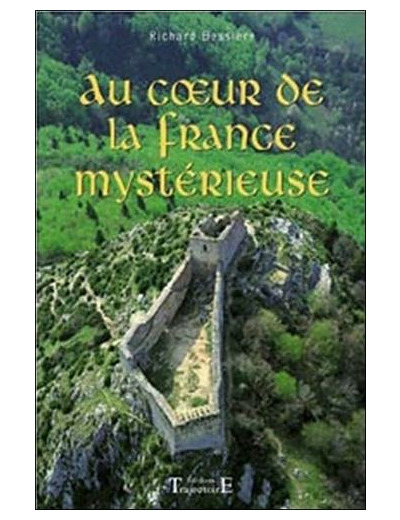 Au coeur de la France mystérieuse