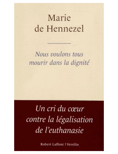 Nous voulons tous mourir dans la dignité