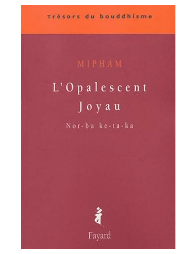 L'opalescent joyau - Nor-bu ke-ta-ka