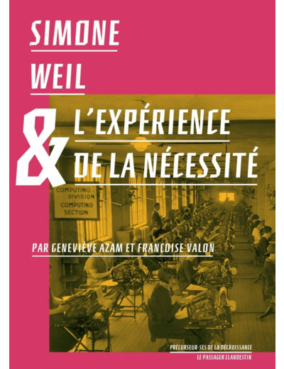 SIMONE WEIL ET L'EXPERIENCE DE LA NECESSITE
