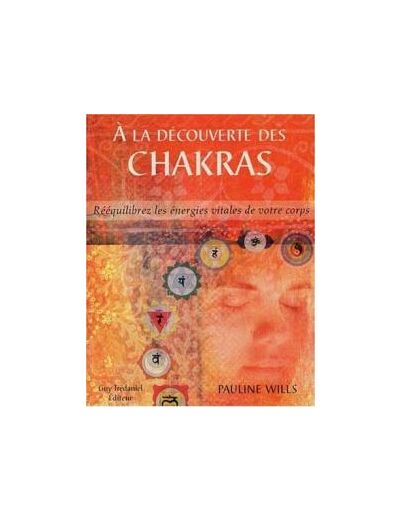 A la découverte des Chakras