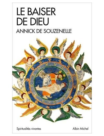 Le baiser de Dieu - Ou l'Alliance retrouvée - Poche