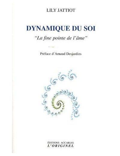 Dynamique du soi - "La fine pointe de l'âme"