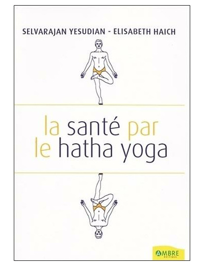 La santé par le Hatha Yoga