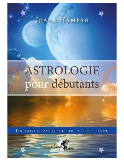 Astrologie pour débutants - Un moyen simple de lire votre thème