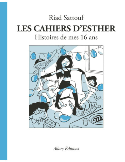LES CAHIERS D'ESTHER - TOME 7 HISTOIRES DE MES 16 ANS - VOL07