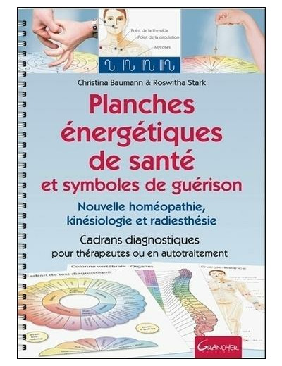 Planches énergétiques de santé et symboles de guérison - Nouvelle homéopathie, kinésiologie et radiesthésie. Cadrans diagnostiques pour thérapeutes ou en autotraitement