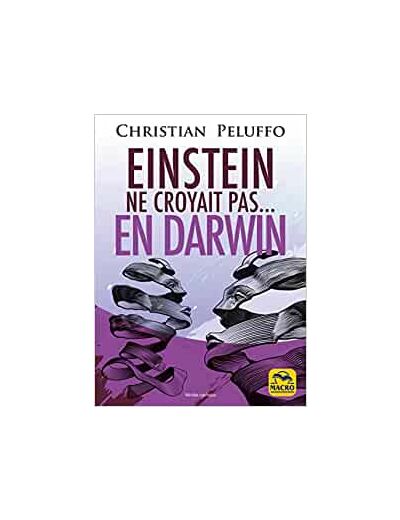 Einstein ne croyait pas en Darwin